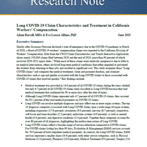 Long COVID-19 Claim Characteristics and Treatment in California Workers' Compensation. (Research Note, Published June 2025)
